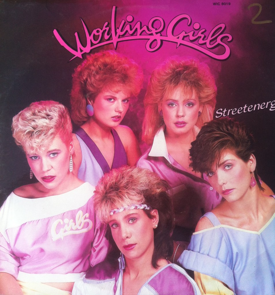 Working Girls - Big in the 80s